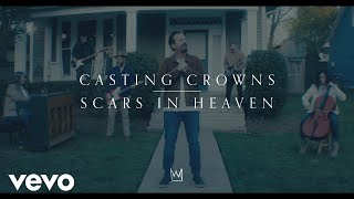 Casting Crowns - Scars in Heaven ( Music )