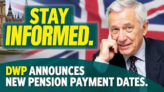 Stay Informed: DWP Announces New Pension Payment Dates Just Hours Ago!