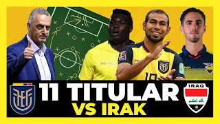 Mi Alineación de Ecuador vs Irak | Partido amistoso rumbo a Qatar 2022 🇪🇨🏆