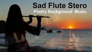 Sad Flute (No Copyright Music )  flute music for poetry , background music https://rb.gy/hf606x