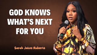 Don’t Fear What’s Next | Sarah Jakes Roberts' Inspiration for Your Future Journey