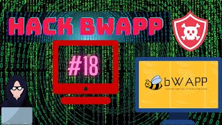 Hacking bWAPP #18 SQL Injection Stored XML 💀 #bWAPP