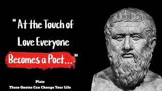 Plato Quotes About Love, Life and Art | Famous Quotes By Plato. #Quotes #plato