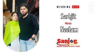 Sarbjit Weds Neelam # Wedding Ceremony # Live By Sanjog Studio 98727 10089