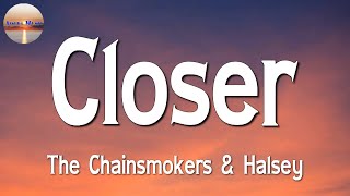 The Chainsmokers - Closer, ft Halsey (Lyric)