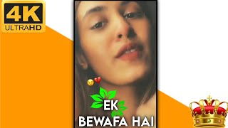 Ek Bewafa hai 4k full screen WhatsApp Status - 4k Ultra Status - Akshay Kumar full screen HD Status