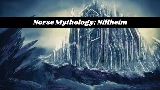 Norse Mythology: Niflheim