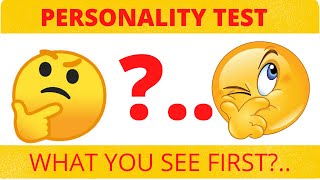 personality test : What you see first | personality test psychology