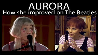 Singer Reacts - AURORA - Across The Universe (and how she improved on The Beatles)