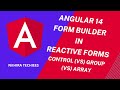 Form Builder  in Angular 14 Reactive forms | Form Control vs Form Group vs Form Array