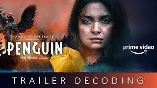 Why movie titled as penguin? | Penguin Trailer Detailed Decoding | Keerthy Suresh, Karthik Subbaraj