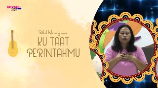 Bethel Kids - Lagu Kristen Anak - (Ku Taat PerintahMu)