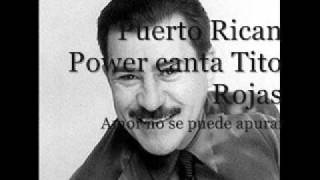 Puerto Rican Power - Amar no se puede apurar (canta Tito Rojas)