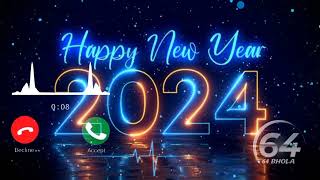Happy New Year 2024 - Ringtone Call || 64 BHOLA || Mobile ringtone