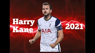 Harry Kane ► Fearless ● 2021 - Magic Skills & Goals l HD