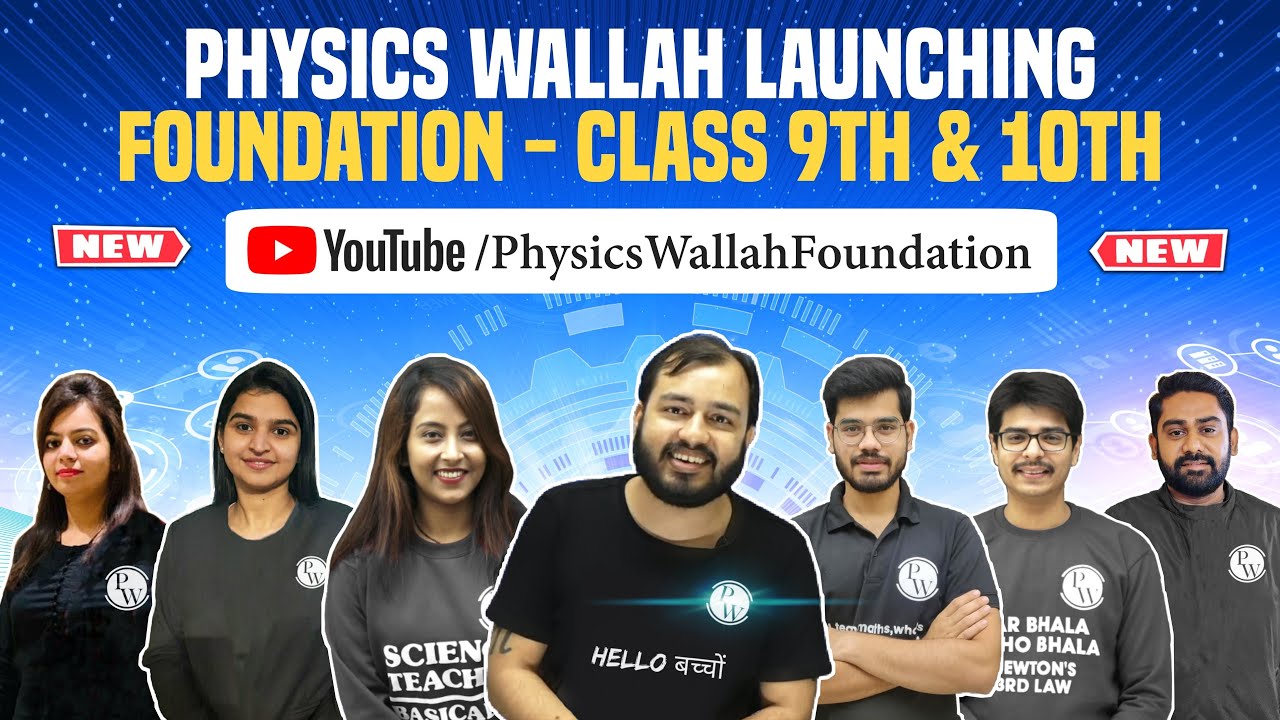 REVOLUTION BEGINS🔥 !! Launching Physics Wallah Foundation 9 & 10th ...