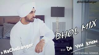 DJ LISHKARA   DO YOU KNOW Remix   DILJIT DOSANJH  Punjabi Latest ReMIX    ItsChallanger