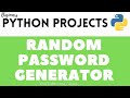 Python Projects - 5: Random Password Generator