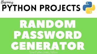 Python Projects - 5: Random Password Generator