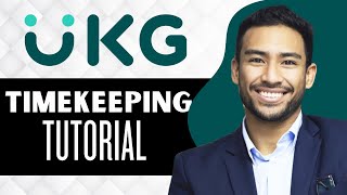UKG Ready Timekeeping Tutorial (Full Guide)