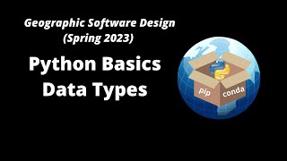 GEOG-510 Week 6 - Python Basics - Data Types, Working with Lists