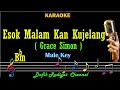 Esok Malam Kan Kujelang (Karaoke) Grace Simon Nada Pria/ Cowok/ Male key Bbm