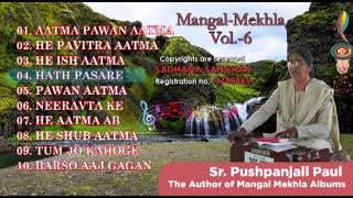 Nonstop Mangal Mekhla Vol.-6| Original Christian Songs in Hindi | Sr. Pushpanjali P| Sadhna Sanchar