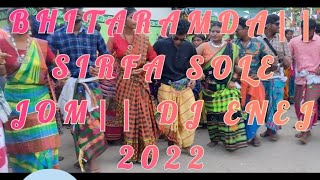 Bhitaramda || Sirfa Sole Jom (prize Jom)|| Dj Enej  2022