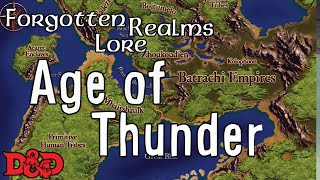 Forgotten Realms Lore - Age Of Thunder