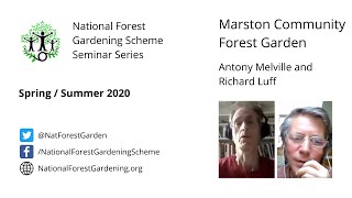 NFGS Seminars 2020 | Marsten Forest Garden | Antony Melville and Richard Luff