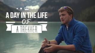 A Day in the Life of a Trekker