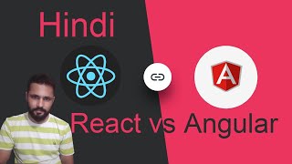Angular vs react in Hindi