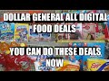 DOLLAR GENERAL ALL DIGITAL FOOD DEALS | YOU CAN DO THESE DEALS NOW