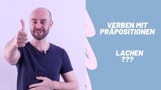 Verben mit Präpositionen: lachen über + Akkusativ