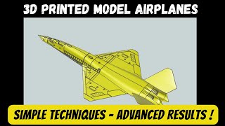 3D Printed Model Airplanes with Surface Modeling