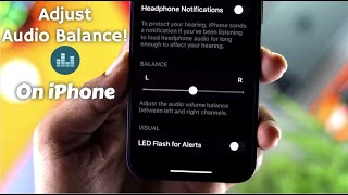 How to Adjust Sound Balance on iPhone! [Left and Right]
