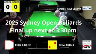 Final 2025 Sydney Open Billiards - Peter Gilchrist vs Steve Mifsud