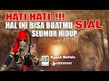 🔴 HATI HATI ‼️ HAL INI BISA BUATMU SIAL SEUMUR HIDUP | Hyank Welldo | sabdanaya channel