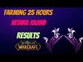 Loot From 25 Hours Aethril Island - World of Warcraft