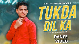 Tukda Tu Mere Dil Ka : Dance Video | Sumit Goswami | Jerry | Latest Haryanvi Song 2022 | Moin Dancer