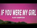 Alex Sampson - If You Were My Girl (Lyrics)