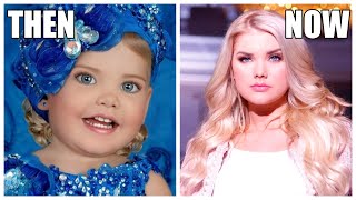 Toddlers \u0026 Tiaras Stars Then And Now |Where Are They Now 2021| TheCelebrityTier