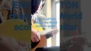 ✳️ERIC CLAPTON change the Word