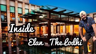 Inside  ELAN | The Lodhi Hotel