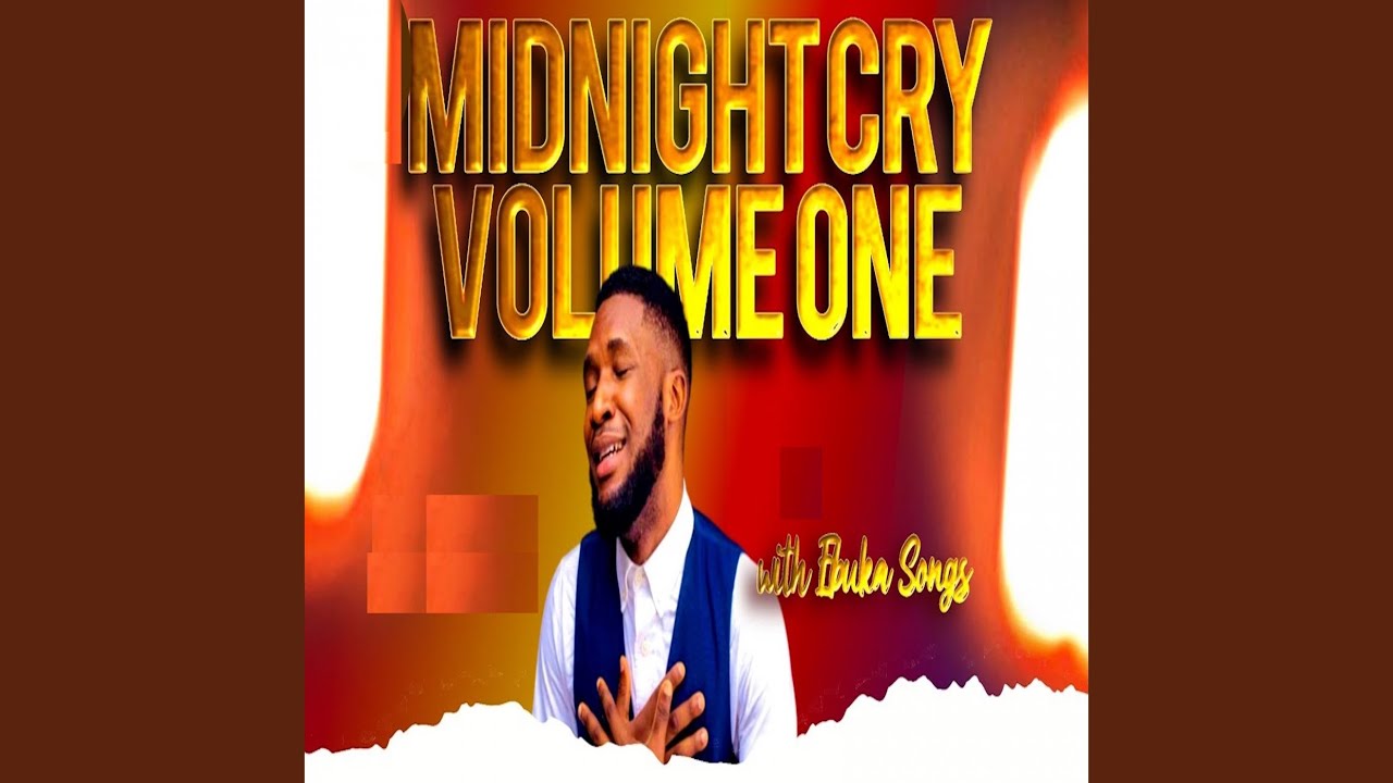 Midnight Cry Vol 1 Youtube Music
