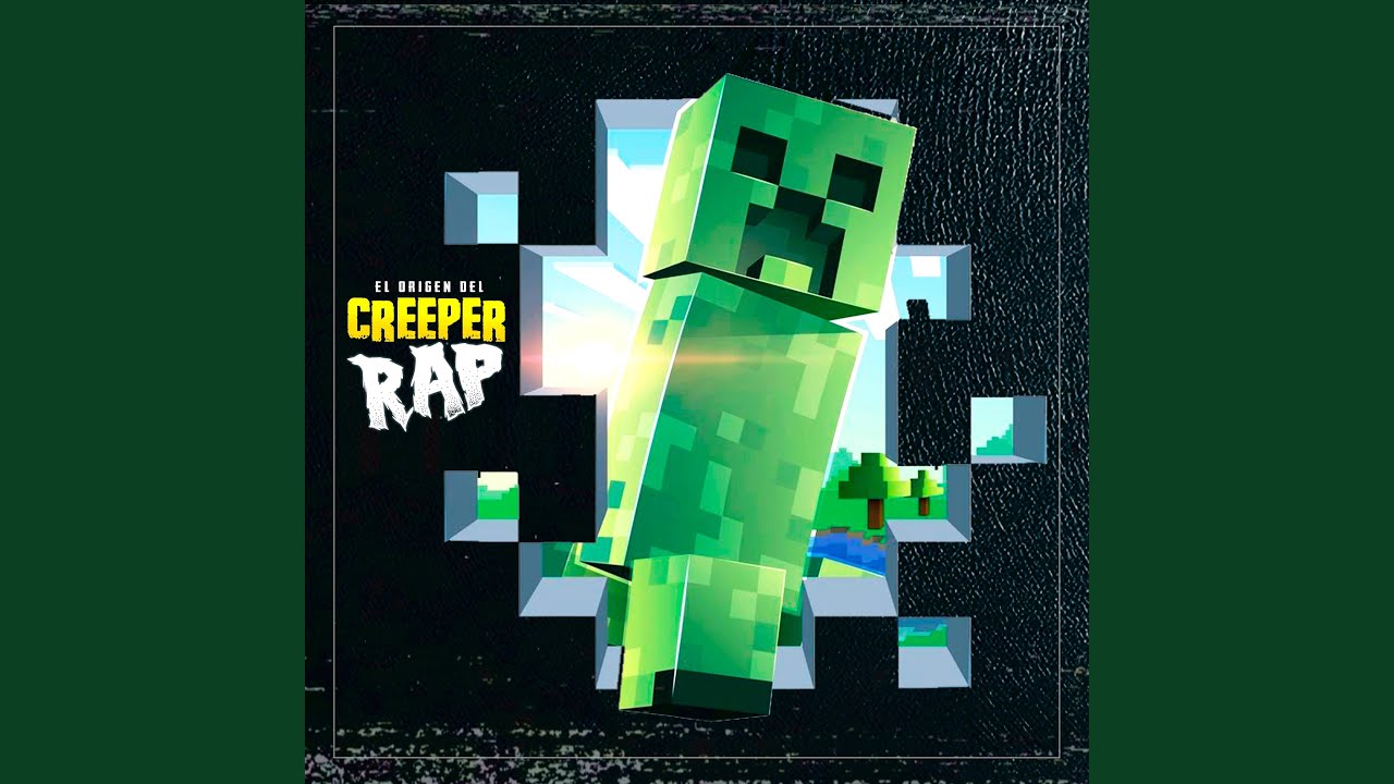 El Origen En Rap Del Creeper De Minecraft Alerofl Song Lyrics Music