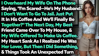 Husband Planned His Revenge On Cheating Wife \u0026 AP; On X Day Things Took Unexpected Turn  Audio S