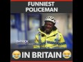 funniest policeman in the world