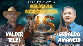 Cantoria de Viola: Geraldo Amâncio Vs Valdir Teles | Relíquia Nordestina SP 2019.