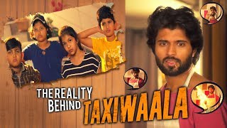 The Reality Behind Taxiwaala | Vijay Deverakonda || Taxiwala